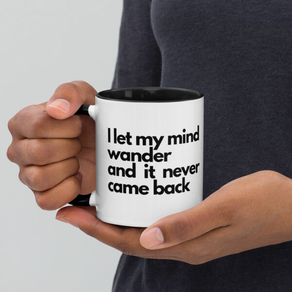 I Let My Mind Wander Coffee Mug with Color Inside - Image 2